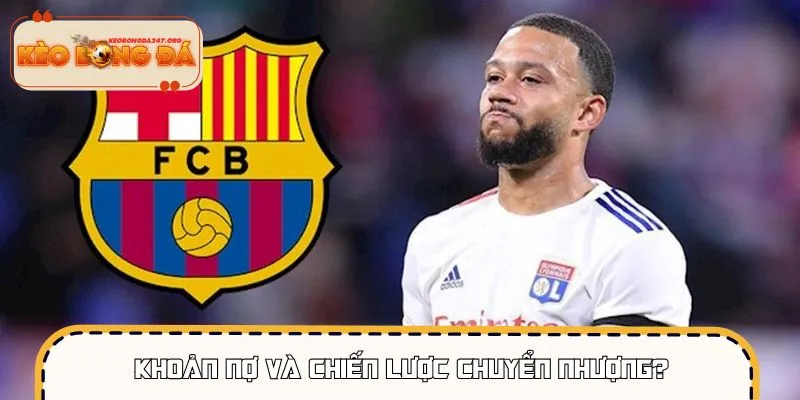 Barcelona gặp khó khăn tài chính tác động đến chuyển nhượng