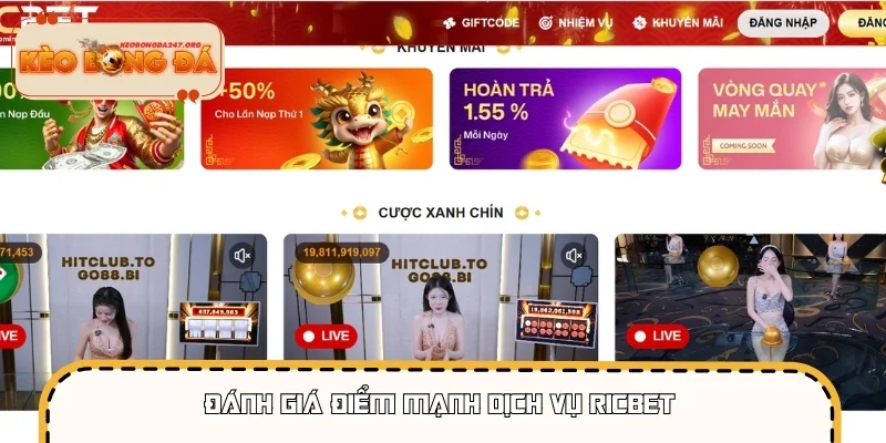 Đánh giá điểm mạnh dịch vụ RICBET